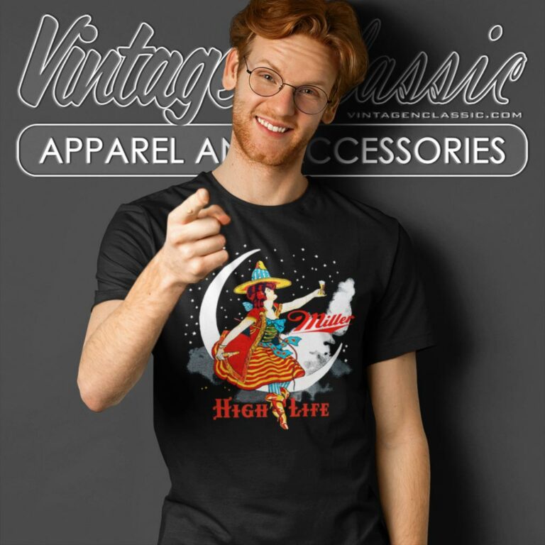 Miller High Life Beer Shirt Girl On The Moon T Shirt Miller High Life Beer Shirt Girl On The Moon T Shirt