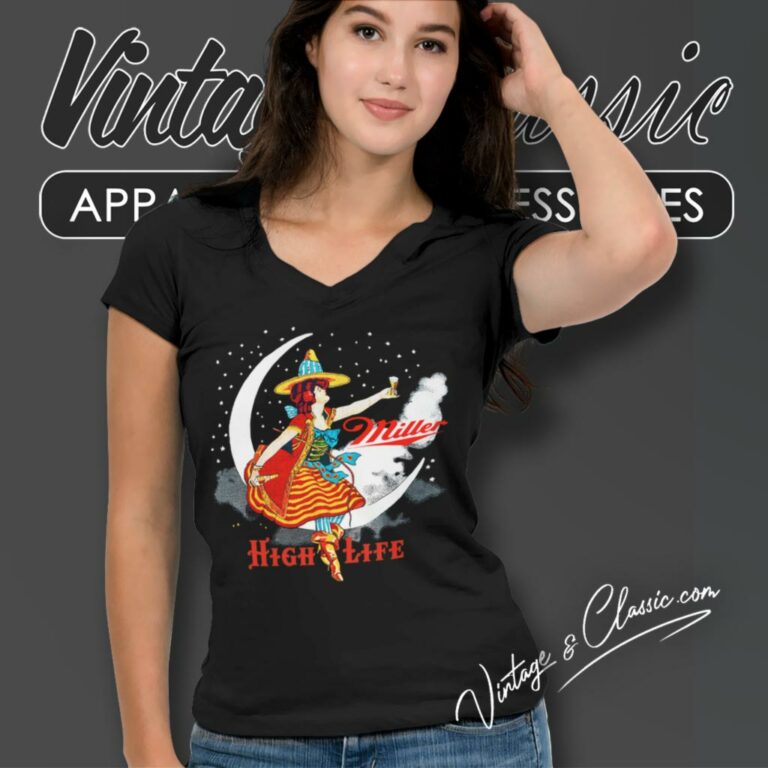 Miller High Life Beer Shirt Girl On The Moon V Neck TShirt Miller High Life Beer Shirt Girl On The Moon V Neck TShirt