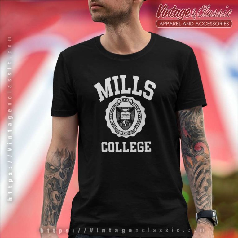 Mills College University Style T Shirt Mills College University Style T Shirt
