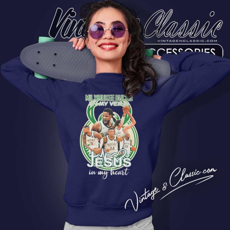 Milwaukee Bucks In My Veins Jesus In My Heart Sweatshirt Milwaukee Bucks In My Veins Jesus In My Heart Sweatshirt
