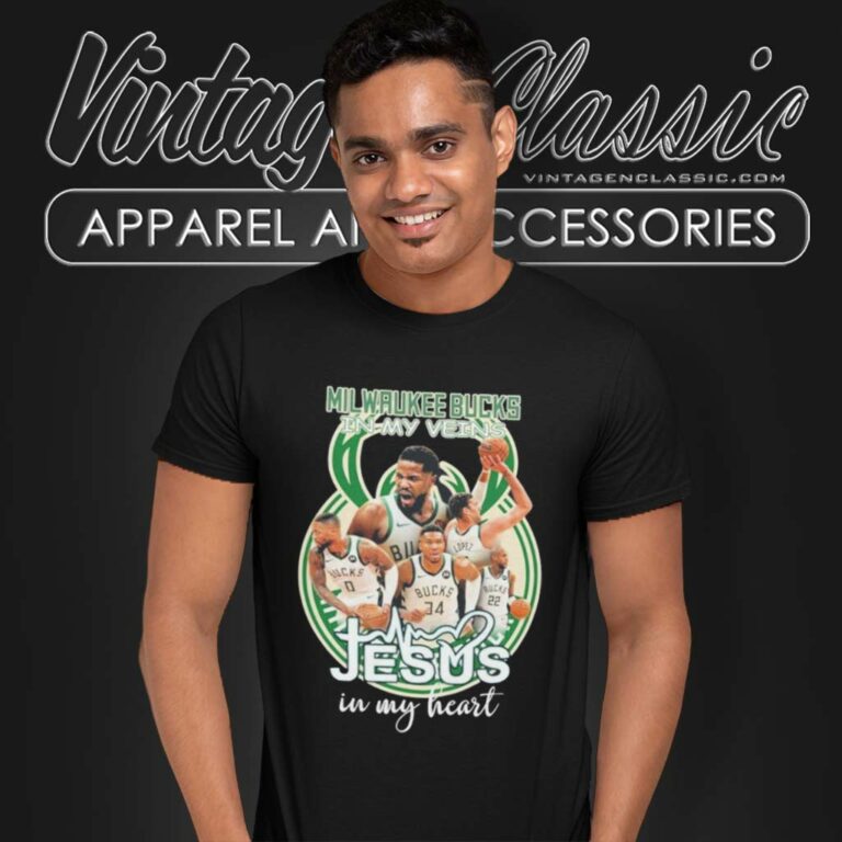 Milwaukee Bucks In My Veins Jesus In My Heart T Shirt Milwaukee Bucks In My Veins Jesus In My Heart T Shirt