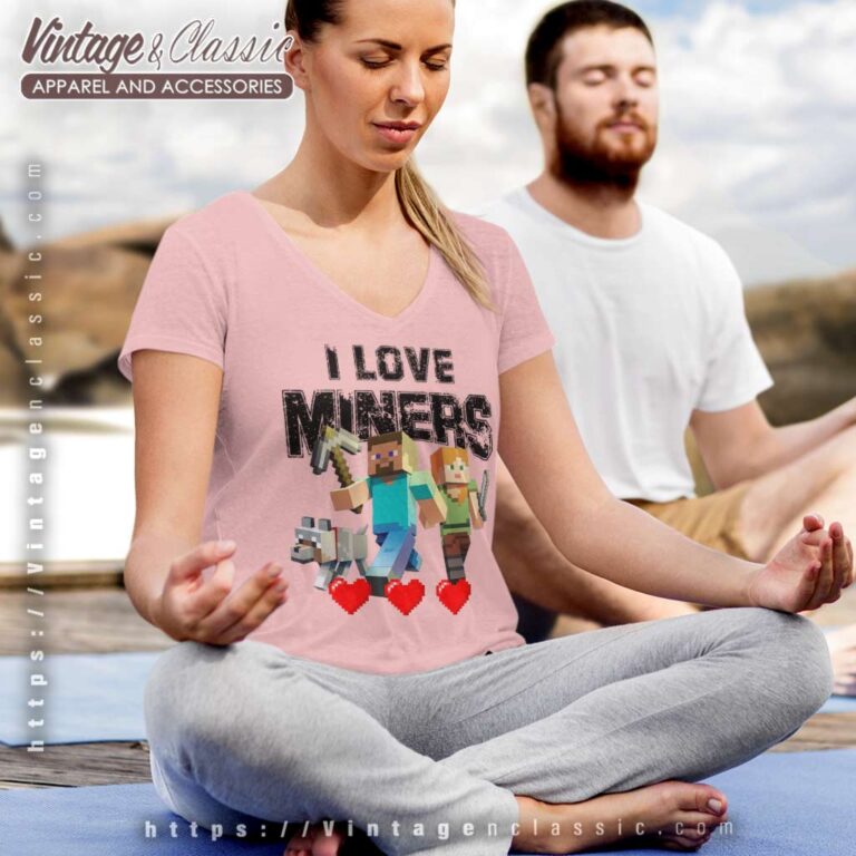 Minecraft I Love Miners Shirt V Neck TShirt Minecraft I Love Miners Shirt V Neck TShirt