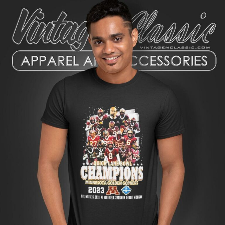 Minnesota Golden Gophers Team 2023 Quick Lane Bowl Champions T Shirt Minnesota Golden Gophers Team 2023 Quick Lane Bowl Champions T Shirt