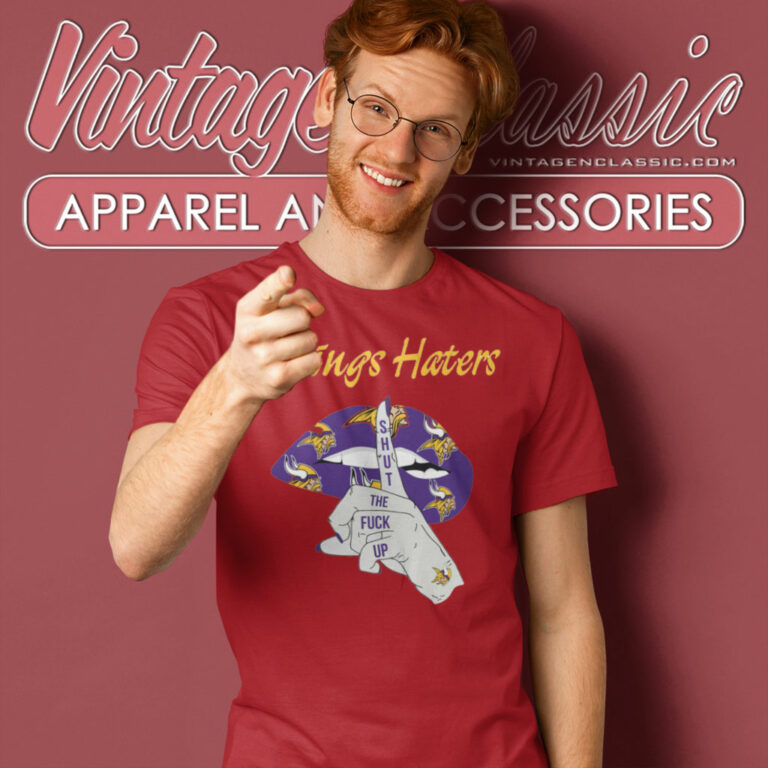 Minnesota Vikings Haters Shut The Fuck Up T Shirt Minnesota Vikings Haters Shut The Fuck Up T Shirt