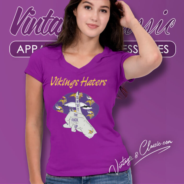 Minnesota Vikings Haters Shut The Fuck Up V Neck TShirt Minnesota Vikings Haters Shut The Fuck Up V Neck TShirt