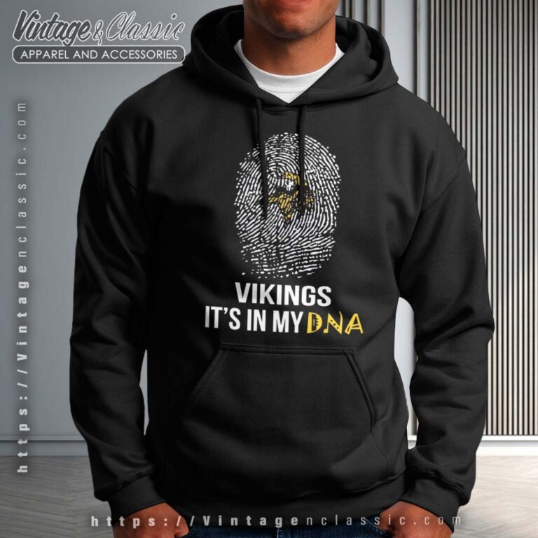 Minnesota Vikings Its In My Dna Hoodie Minnesota Vikings Its In My Dna Hoodie