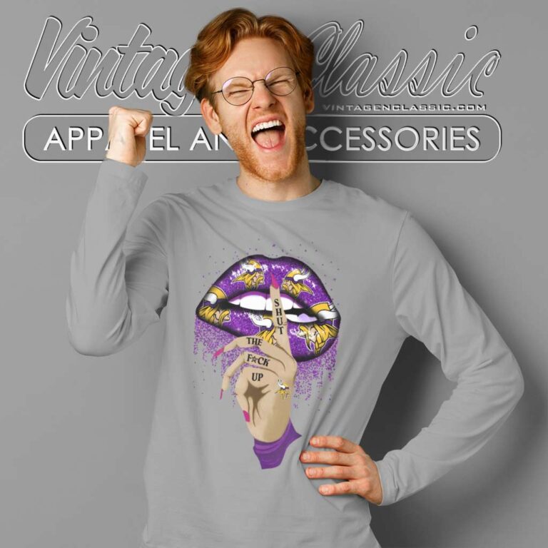 Minnesota Vikings Lip Shut The Fuck Up Long Sleeve Tee Minnesota Vikings Lip Shut The Fuck Up Long Sleeve Tee