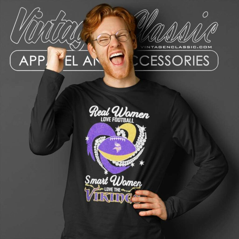 Minnesota Vikings Shirt Real Women Love Football Smart Women Love Long Sleeve Tee Minnesota Vikings Shirt Real Women Love Football Smart Women Love Long Sleeve Tee