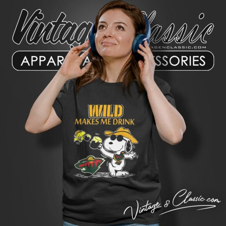 Minnesota Wild Snoopy And Woodstock Makes Me Drink Women T Shirt Minnesota Wild Snoopy And Woodstock Makes Me Drink Women T Shirt