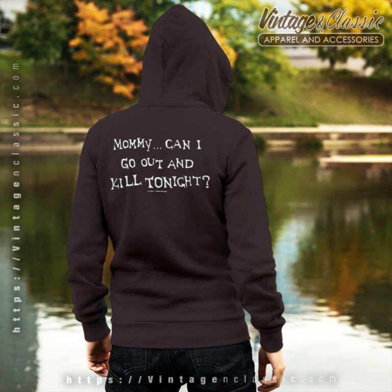 Misfits Shirt Can I Kill Tonight Backside Hoodie Misfits Shirt Can I Kill Tonight Backside Hoodie