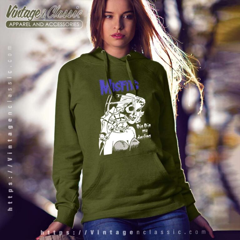 Misfits Shirt Die Die My Darling Hoodie Misfits Shirt Die Die My Darling Hoodie