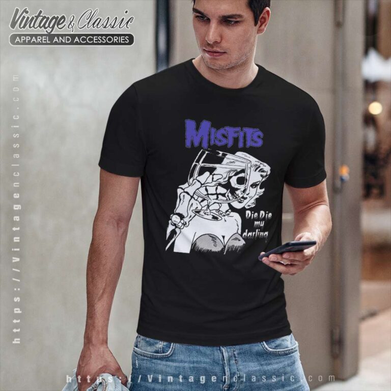 Misfits Shirt Die Die My Darling T Shirt Misfits Shirt Die Die My Darling T Shirt
