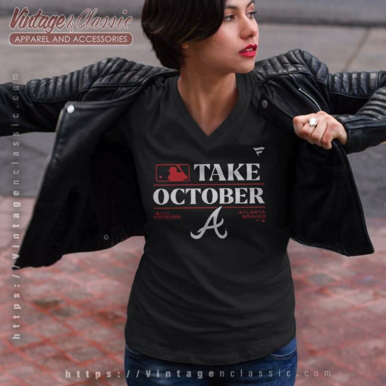 Mlb Atlanta Braves Take October Shirt 2023 Postseason V Neck TShirt Mlb Atlanta Braves Take October Shirt 2023 Postseason V Neck TShirt