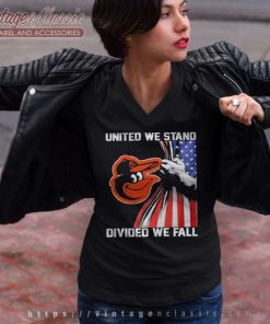 Mlb Baltimore Orioles Shirt United We Stand Divided We Fall 4 Mlb Baltimore Orioles Shirt United We Stand Divided We Fall American Flag V Neck TShirt