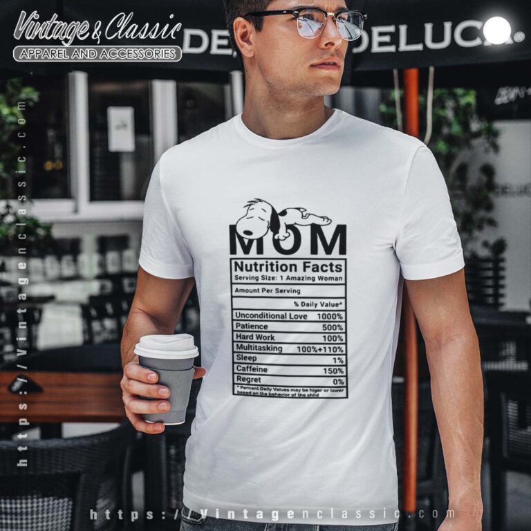 Mom Nutrition Facts Snoopy Tshirt Mom Nutrition Facts Snoopy Tshirt