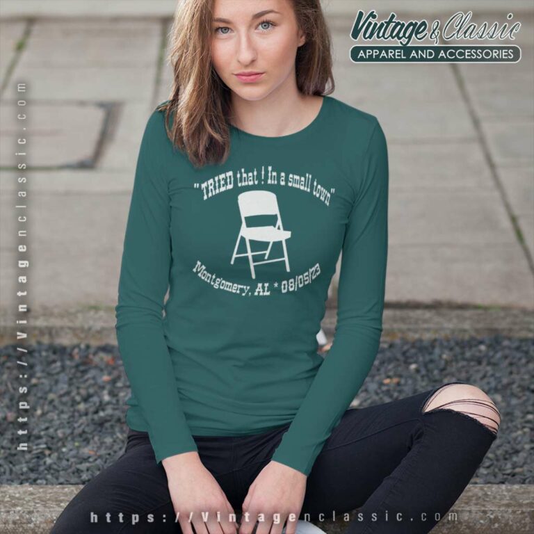 Montgomery Try That In A Small Town Folding Chair Long Sleeve Tee Montgomery Try That In A Small Town Folding Chair Long Sleeve Tee