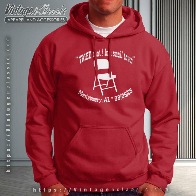 Montgomery Try That In A Small Town Folding Chair Montgomery Try That In A Small Town Folding Chair Hoodie Montgomery Try That In A Small Town Folding Chair Montgomery Try That In A Small Town Folding Chair Hoodie