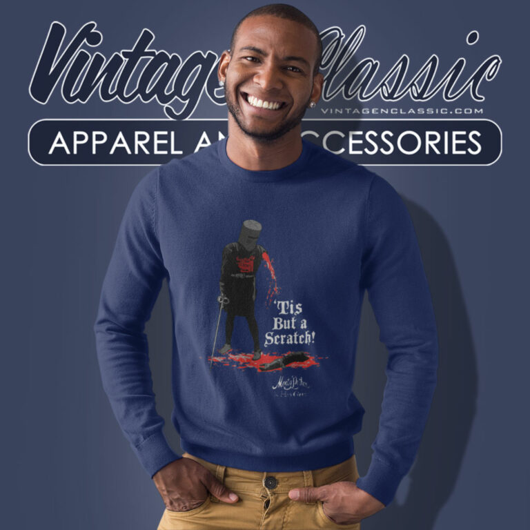 Monty Python Shirt Tis But A Scratch Sweatshirt Monty Python Shirt Tis But A Scratch Sweatshirt