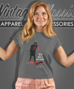 Monty Python Shirt Tis But A Scratch Women T Shirt