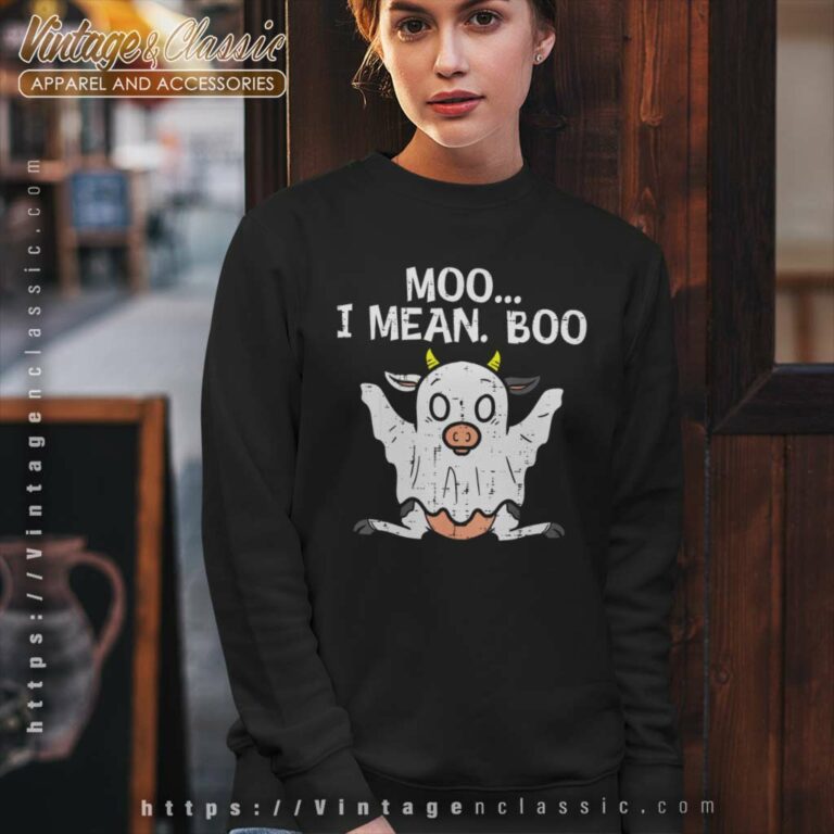 Moo I Mean Boo Ghost Cow Funny Halloween Farm Sweatshirt Moo I Mean Boo Ghost Cow Funny Halloween Farm Sweatshirt