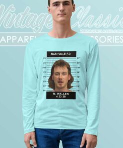 Morgan Wallen Mugshot Country Music Shirt 5 Morgan Wallen Mugshot Country Music Long Sleeve Tee