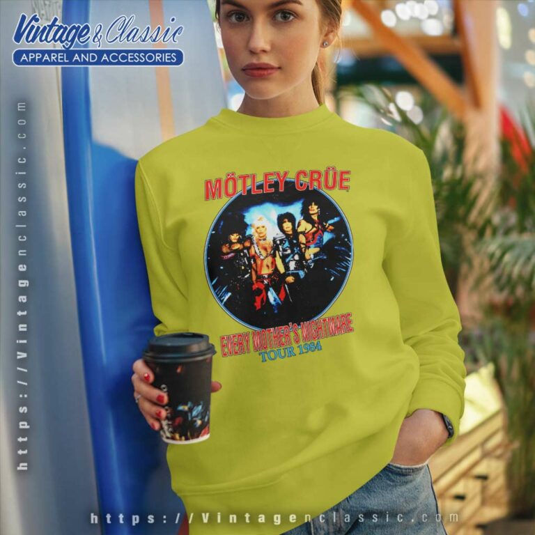 Motley Crue Every Mothers Nightmare Sweatshirt Motley Crue Every Mothers Nightmare Sweatshirt