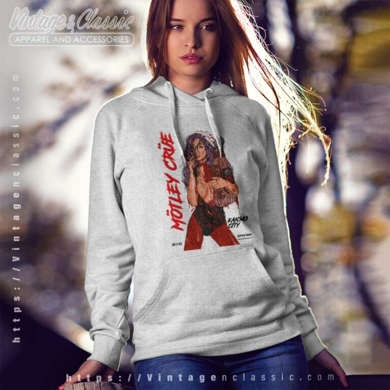 Motley Crue Shirt Kansas City Mo Event Poster Hoodie Motley Crue Shirt Kansas City Mo Event Poster Hoodie
