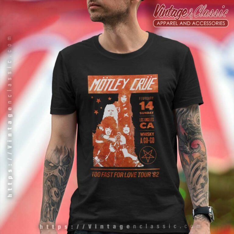 Motley Crue Shirt Too Fast For Love Tour T Shirt Motley Crue Shirt Too Fast For Love Tour T Shirt
