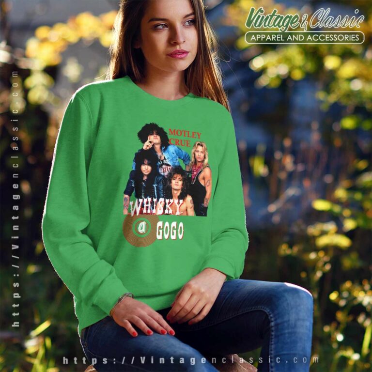 Motley Crue Shirt Whisky A Go Go Sweatshirt Motley Crue Shirt Whisky A Go Go Sweatshirt