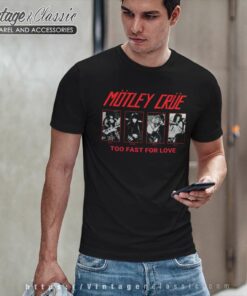 Motley Crue Too Fast For Love Album Shirt 4 Motley Crue Too Fast For Love T Shirt 1
