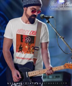 Motley Crue Too Fast For Love T Shirt