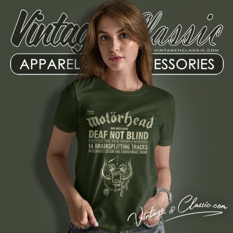 Motorhead Deaf Not Blind Women T Shirt Motorhead Deaf Not Blind Women T Shirt