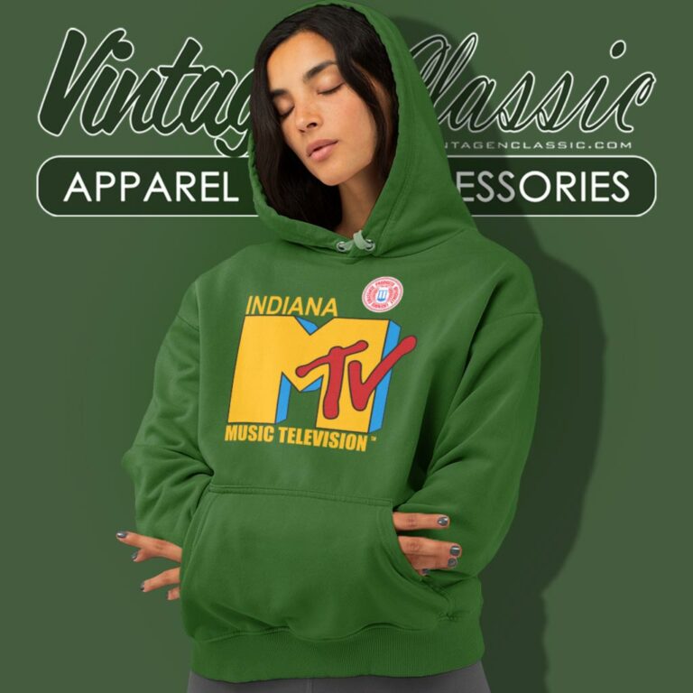 Mtv Indiana Music Television Hoodie Mtv Indiana Music Television Hoodie