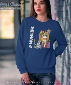 Mum Life Bluey And Bingo Gift For Mom Sweatshirt