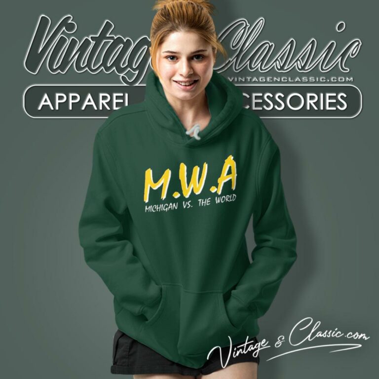 Mwa Michigan Vs The World Hoodie Mwa Michigan Vs The World Hoodie