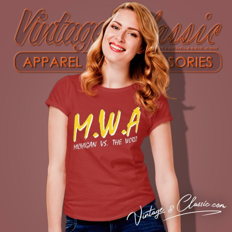 Mwa Michigan Vs The World Women T Shirt Mwa Michigan Vs The World Women T Shirt