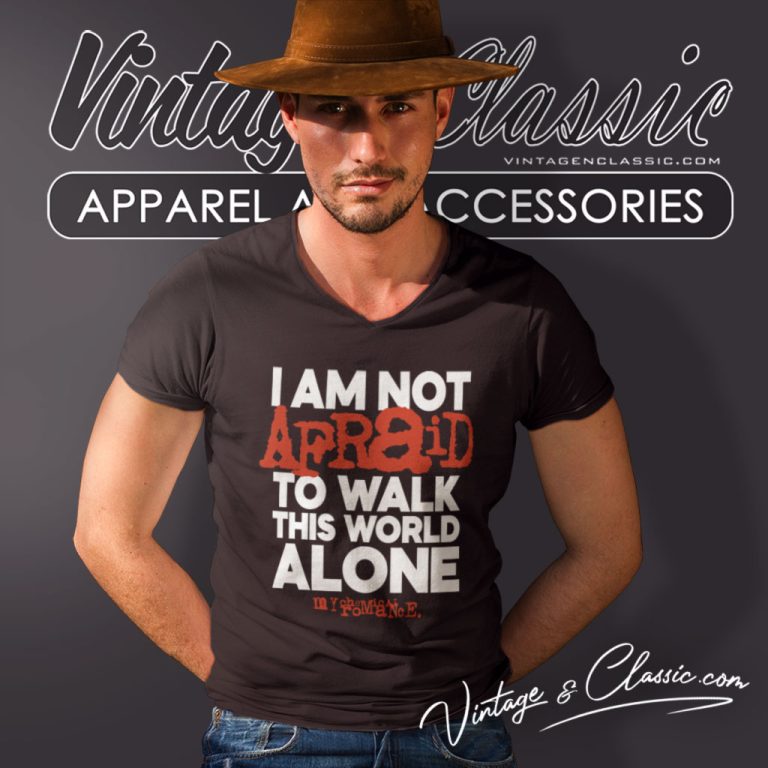 My Chemical Romance Shirt I Am Not Afraid V Neck TShirt My Chemical Romance Shirt I Am Not Afraid V Neck TShirt