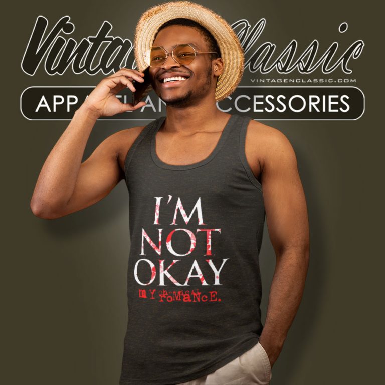 My Chemical Romance Shirt Im Not Ok Tank Top Racerback My Chemical Romance Shirt Im Not Ok Tank Top Racerback