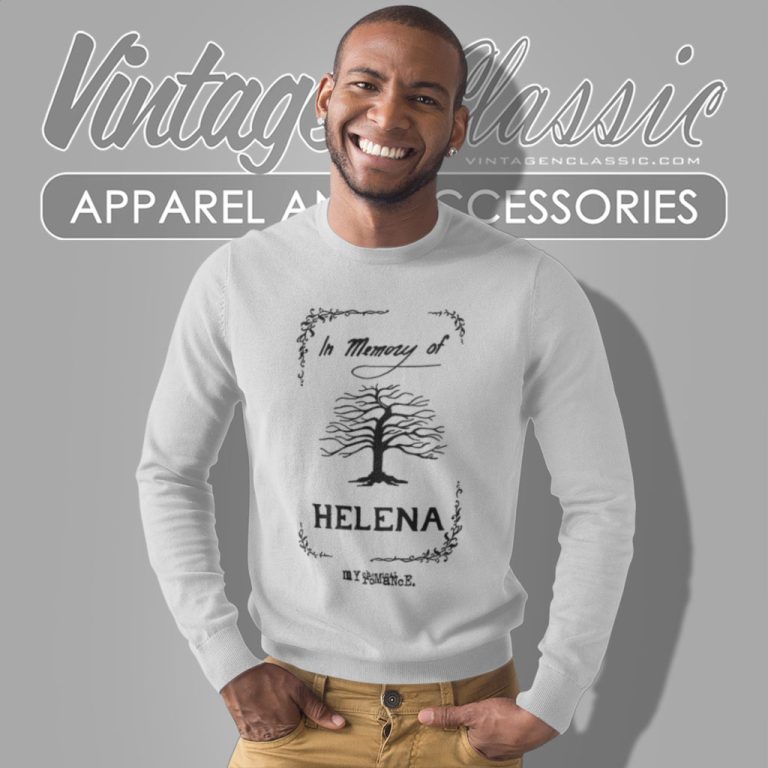 My Chemical Romance Shirt In Memory Of Helena Sweatshirt My Chemical Romance Shirt In Memory Of Helena Sweatshirt