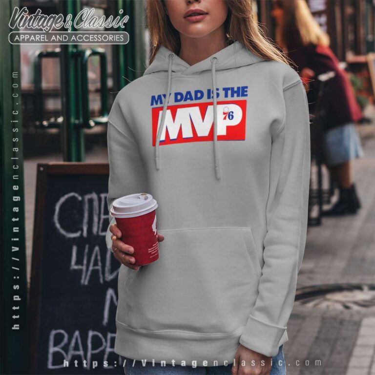 My Dad Is The Mvp Shirt Philadelphia 76ers My Dad Is The Mvp Shirt Philadelphia 76ers Hoodie My Dad Is The Mvp Shirt Philadelphia 76ers My Dad Is The Mvp Shirt Philadelphia 76ers Hoodie
