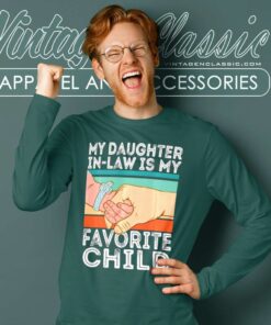 My Daughter In Law Is My Favorite Child Long Sleeve Tee