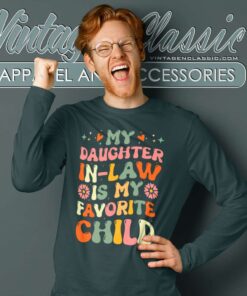 My Daughter In Law Is My Favorite Child Long Sleeve Tee