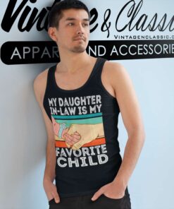My Daughter In Law Is My Favorite Child Tank Top Racerback