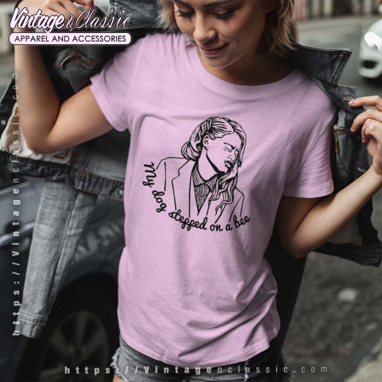 My Dog Stepped on a Bee Tshirt My Dog Stepped on a Bee Tshirt