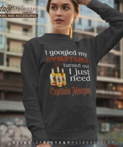 My Symptoms Captain Morgan Sweatshirt