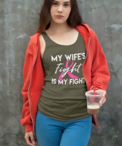 My Wifes Fight Is My Fight Shirt Breast Cancer Shirt Gift Tank Top Racerback