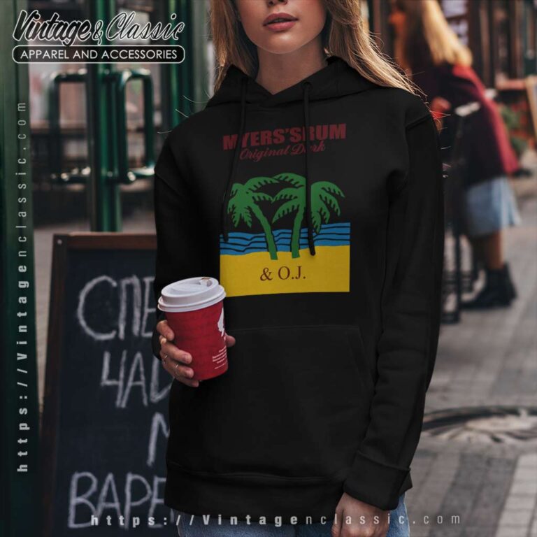 Myerss Rum Original Dark And Oj Hoodie Myerss Rum Original Dark And Oj Hoodie