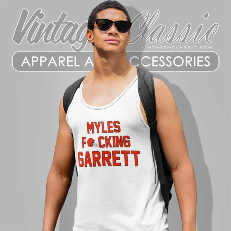Myles Fucking Garrett Cleveland Browns Tank Top Racerback Myles Fucking Garrett Cleveland Browns Tank Top Racerback