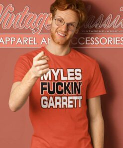 Myles Fucking Garrett Joe Fuckin Flacco Shirt Cleveland Browns Ben Axelrod T Shirt