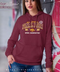 NCAA Womens Final Four Shirt Iowa Hawkeyes Hoodie Women